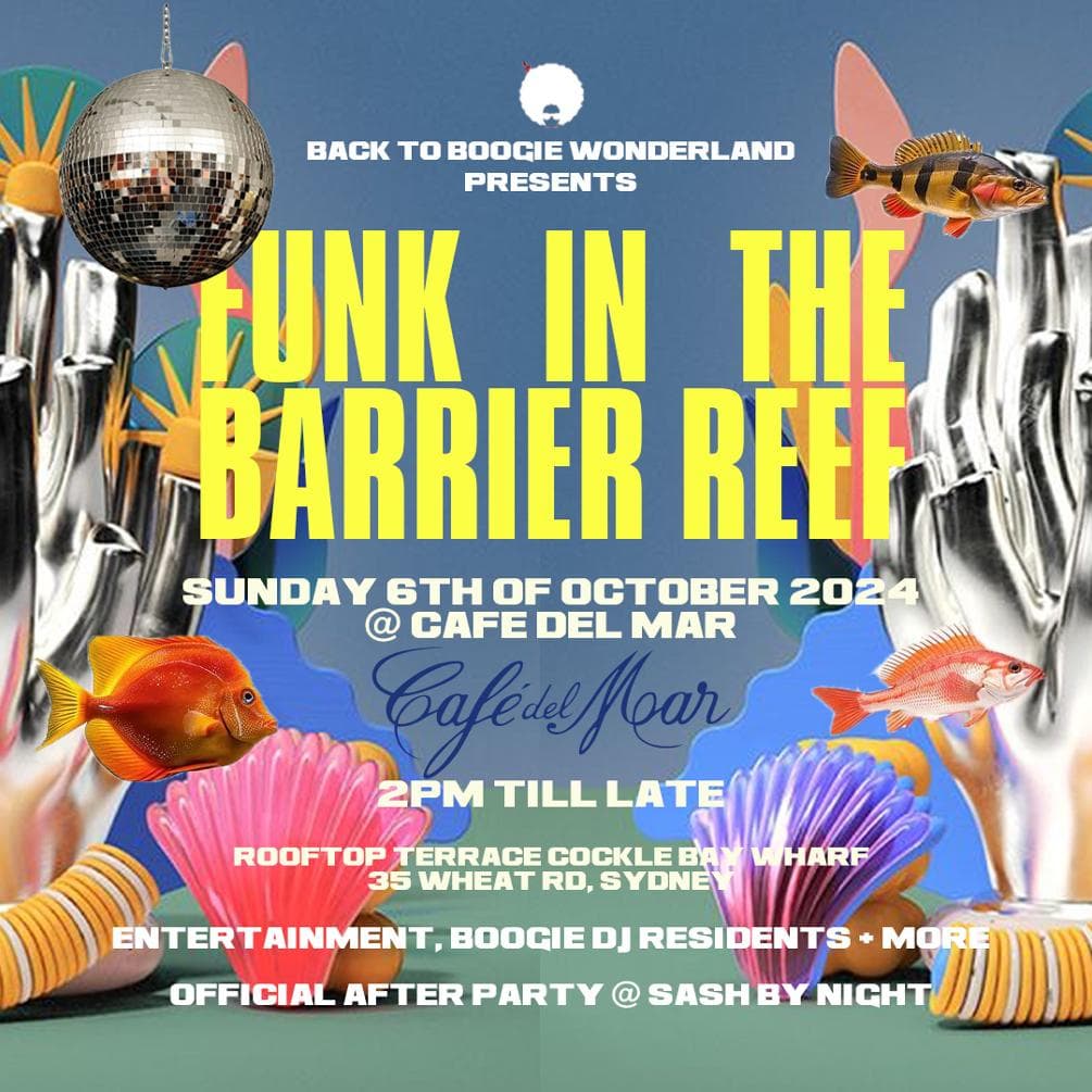 BACK TO BOOGIE WONDERLAND presents " Funk in the Barrier Reef"