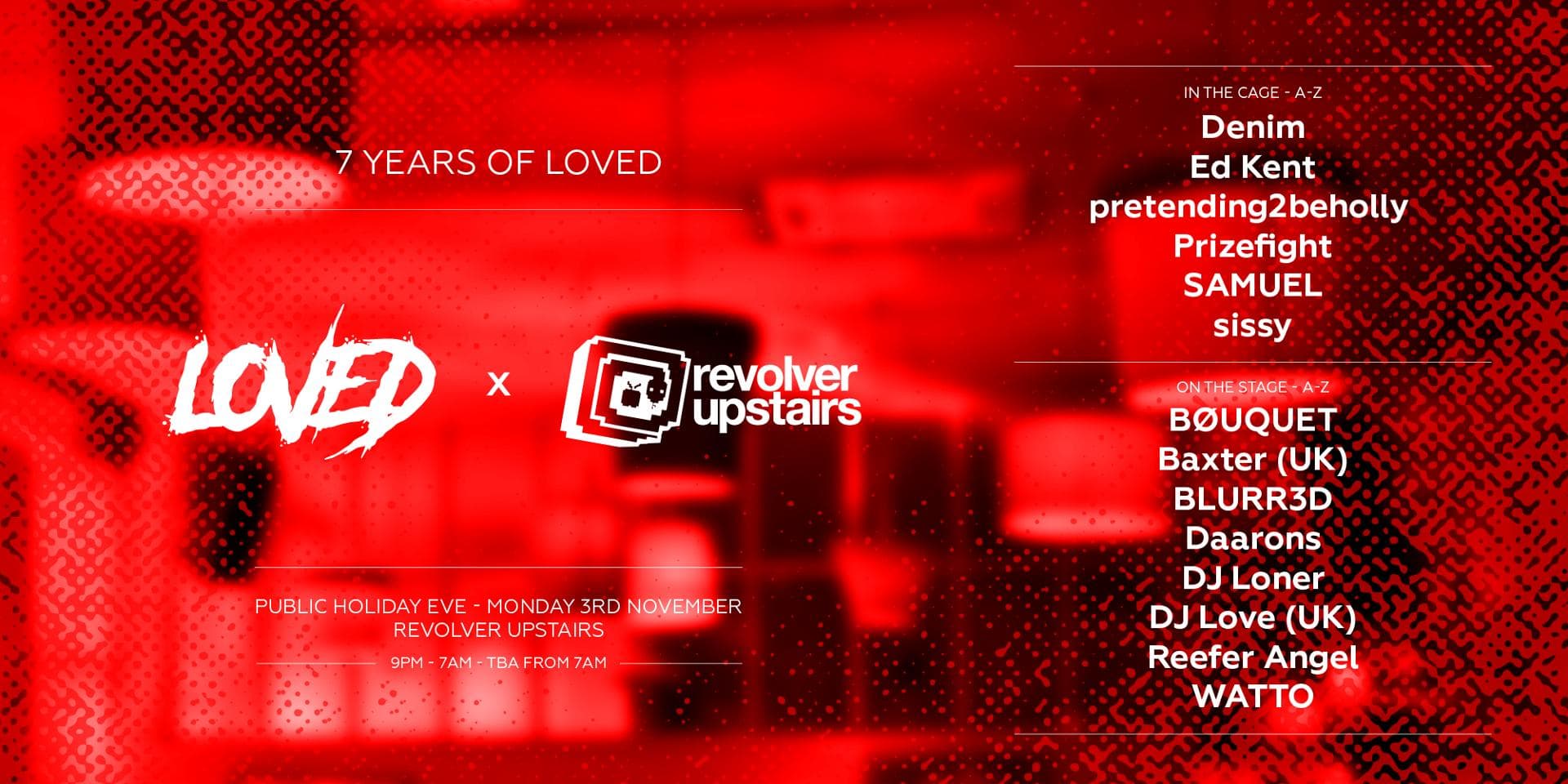 7 Years of LOVED (Public Holiday Eve) — Revolver Upstairs
