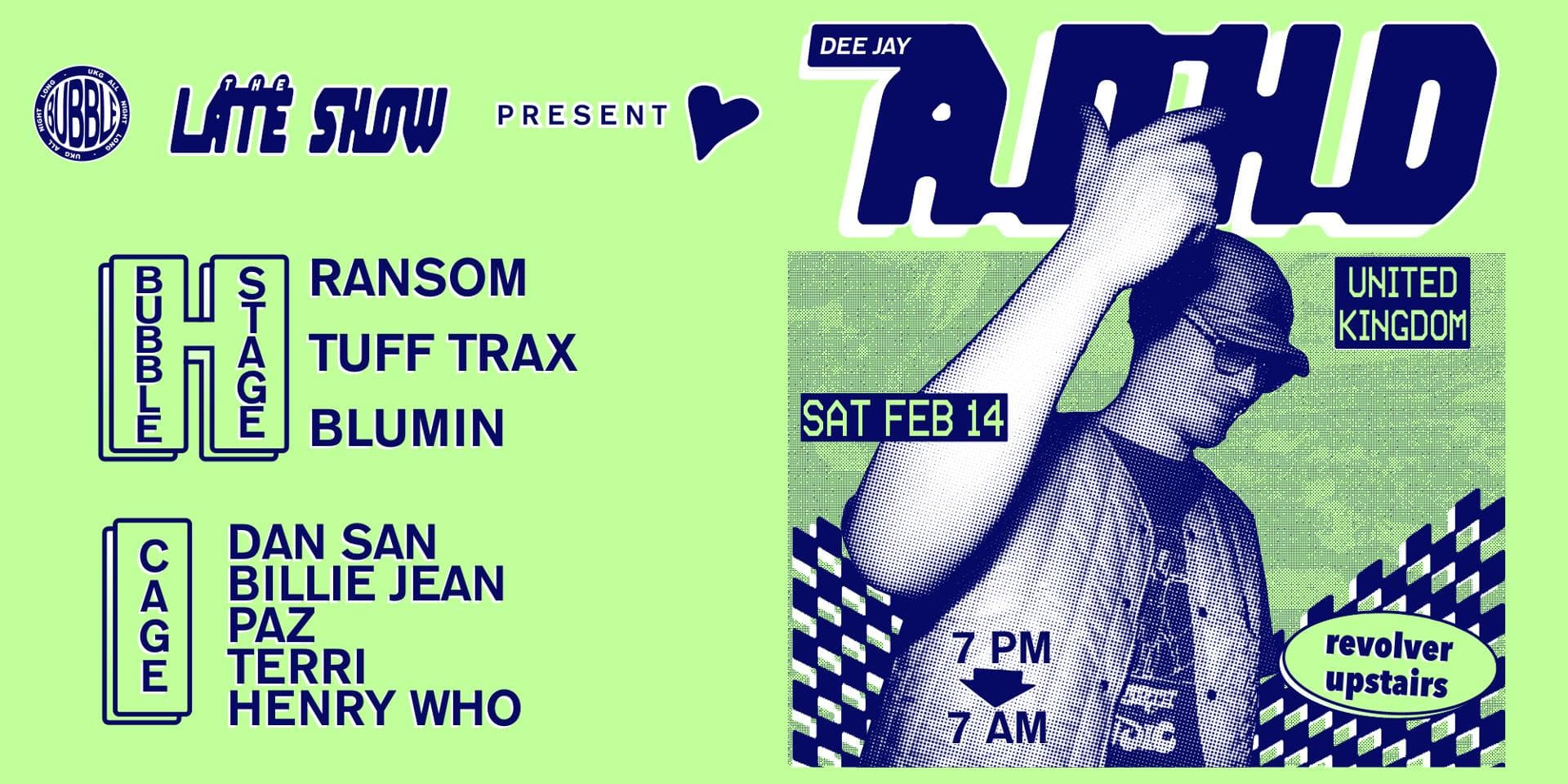 DJ ADHD (UK) — Bubble & The Late Show