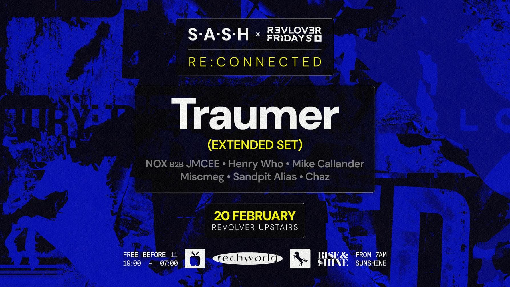 Re:Connected pres. Traumer (FR) — Techworld, S.A.S.H & Revolver Fridays