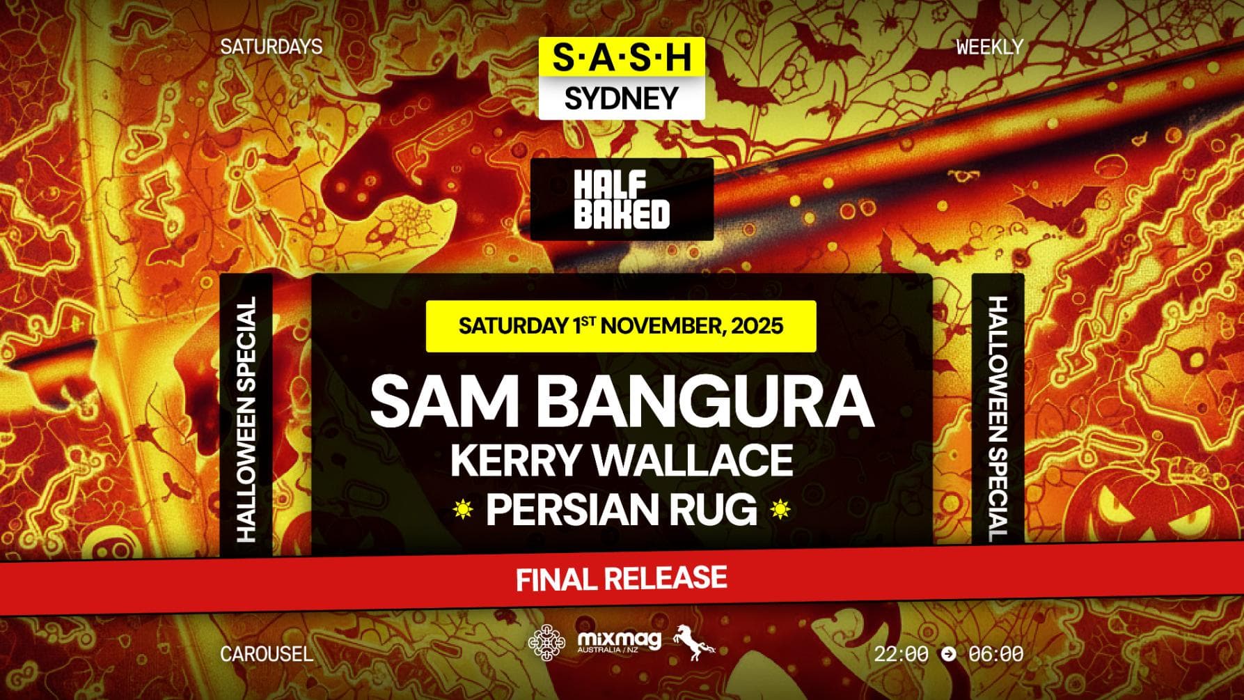 ★ S.A.S.H Saturdays Halloween Launch Party ★ Half Baked ★ Saturday 1st November ★