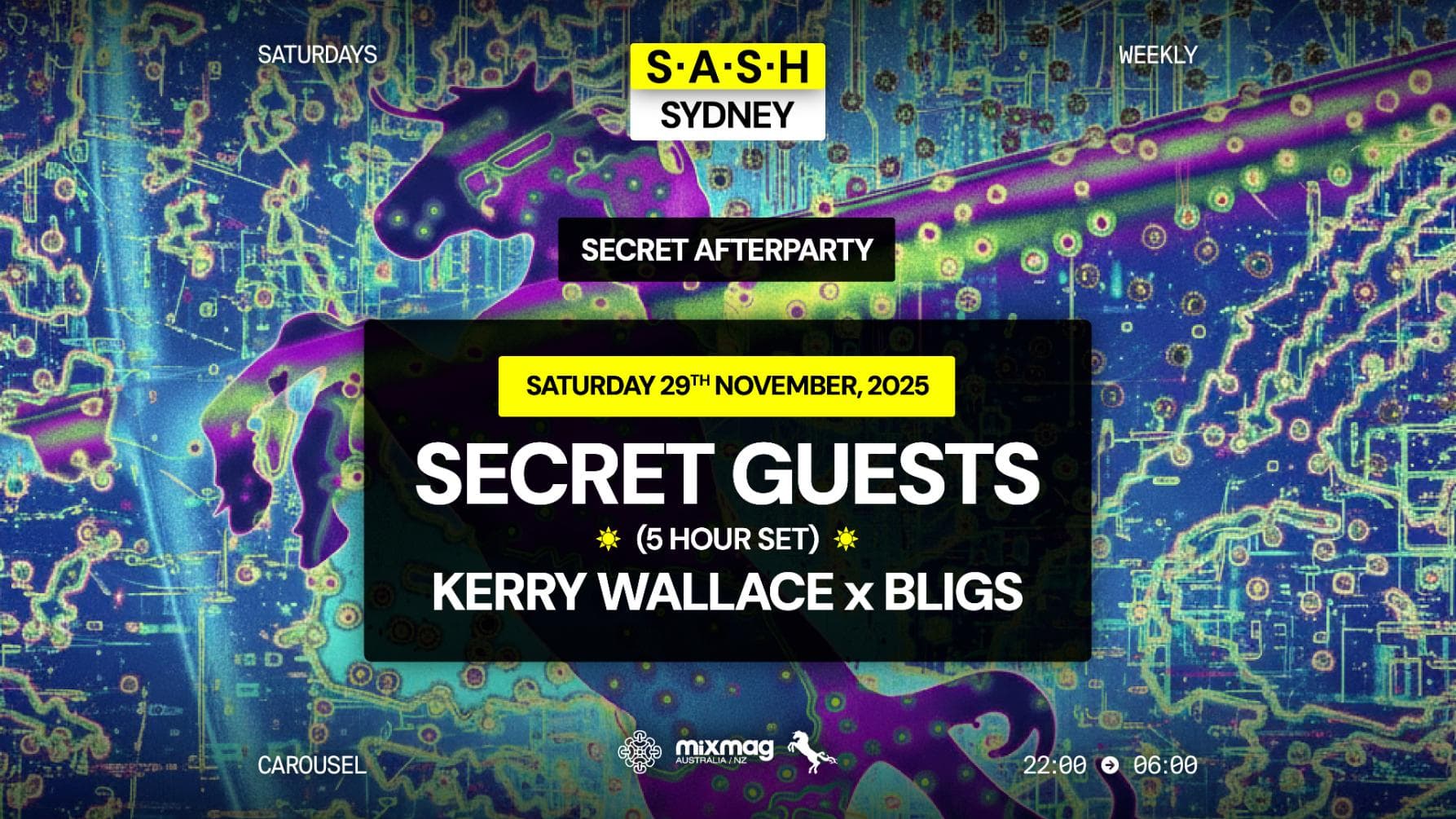 ★ S.A.S.H Sydney ★ Secret After Party ★ Secret Guests (5-Hr Set) ★ Saturday 29th November ★