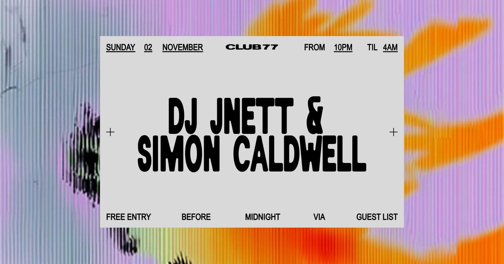 Sundays at 77: DJ JNETT & Simon Caldwell
