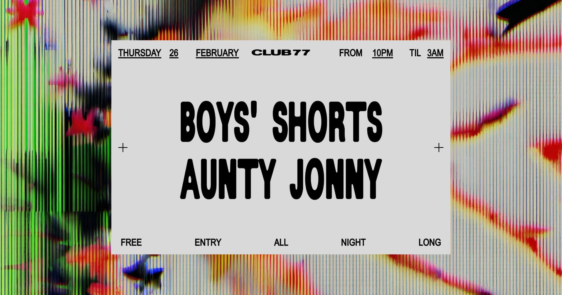 Thursdays at 77: Boys' Shorts, Aunty Jonny